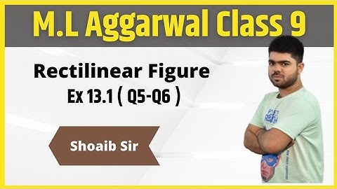 Class 9 | M.L Aggarwal | Rectilinear Figure | Ex 13.1 | Part 02