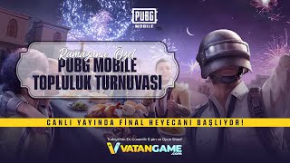 VATANGAME RAMAZAN PUBG M TURNUVASI FİNAL 1. GÜN