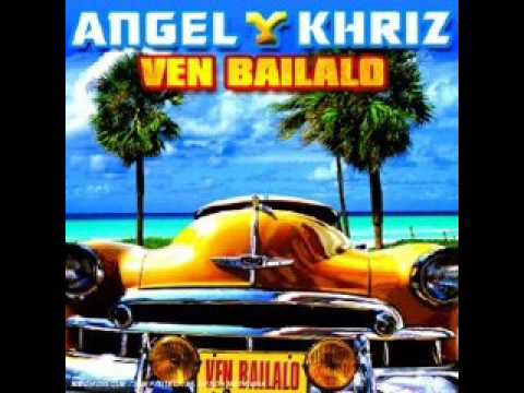 Ven Bailalo Angel & Khriz