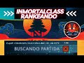 ♞InmortalClass Rankeando♞