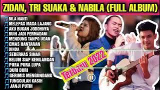 LAGU TERBARU ZIDAN, TRI SUAKA   NABILA MAHARANI    FULL ALBUM TERBARU 2022