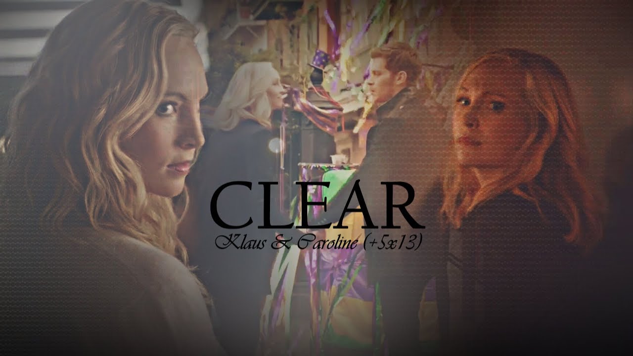 Klaus & Caroline (+5x13) [TVD/TO] || So Clear Now