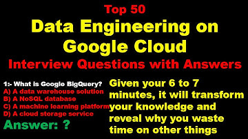 Top 50 Data Engineering on Google Cloud Interview Questions with Answers #dataengineer #googlecloud