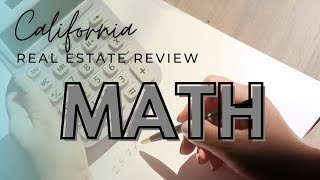 Math on the California Real Estate State Exam?  WHAT YOU NEED TO KNOW!