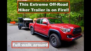 This Extreme Off Road (EOR) Hiker Trailer is on Fire!  Full walk around