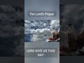 Morning prayer to start your day, lord give us this day