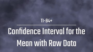 Confidence Interval With T-values and Raw Data Using a TI-84+