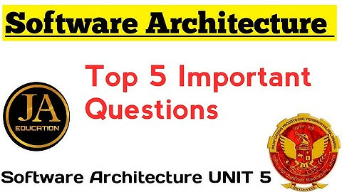 Software Architecture Most Important Questions | Unit 5 VVI Questions Software Architecture RGPV
