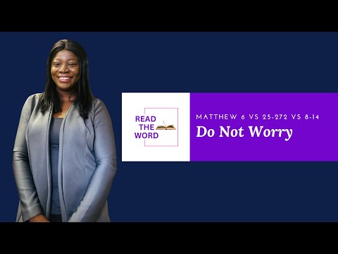 Do Not Worry Matthew 6 25 27 October 29 31