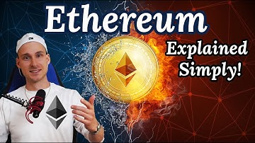Ethereum Explained Simply!
