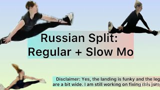Russian Split: Regular + Slow Mo (Figure Skating)