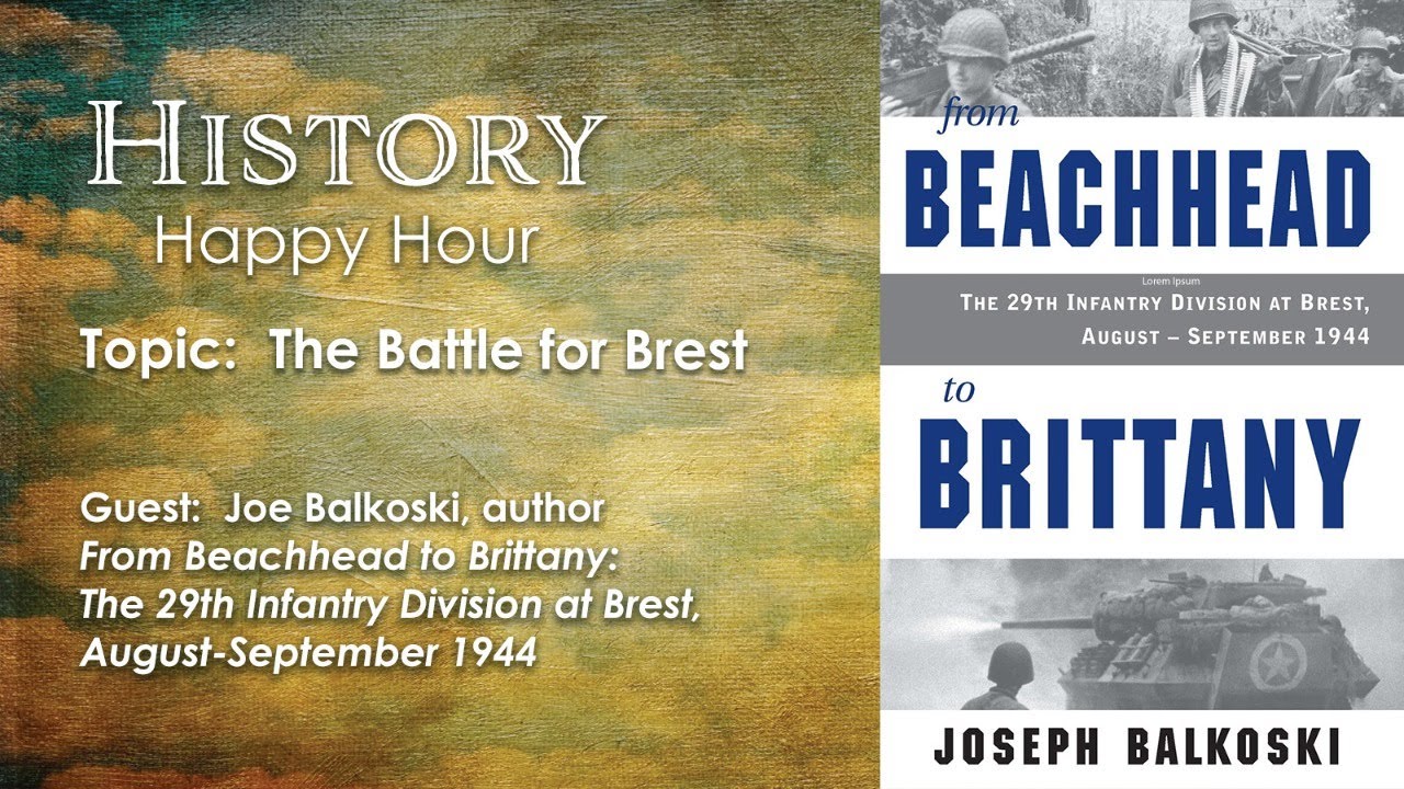 History Happy Hour Episode 79: The Battle for Brest