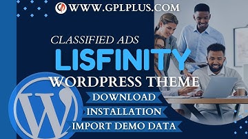 Lisfinity - Classified Ads WordPress Theme , Download , Installation & Import Demo Data