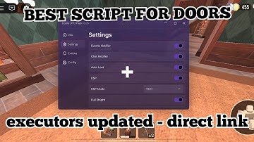 [👁️] BEST Doors Script Anti Entities, Fullbright, Chat Notifier, Auto Loot, Esp