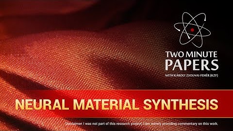 Neural Material Synthesis | Two Minute Papers #88