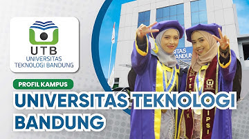 Profil Kampus Universitas Teknologi Bandung