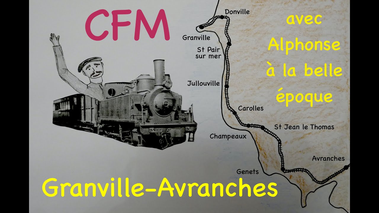De Granville à Avranches avec le petit train de la côte à la belle époque