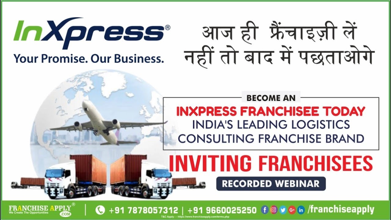 LOGISTICS & COURIER FRANCHISE Inxpress Franchise Best Consulting Franchise Brand Franchise