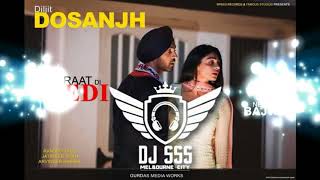 Raat Di Gedi    Diljit Dosanjh    DHOLMIX    DJ SSS Rocky Divan