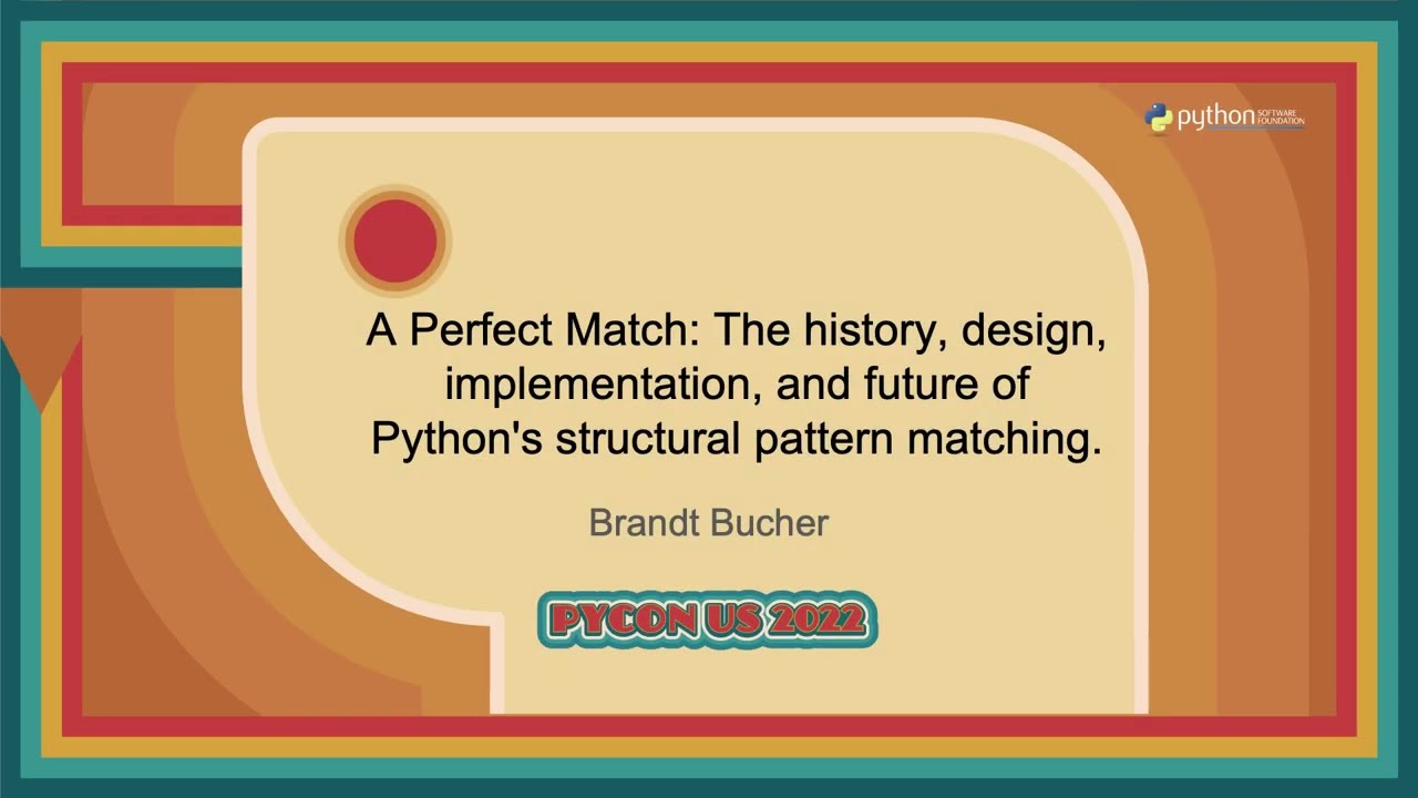 Image from A Perfect Match: The history, design, implementation, and future of Python's structural pattern matching