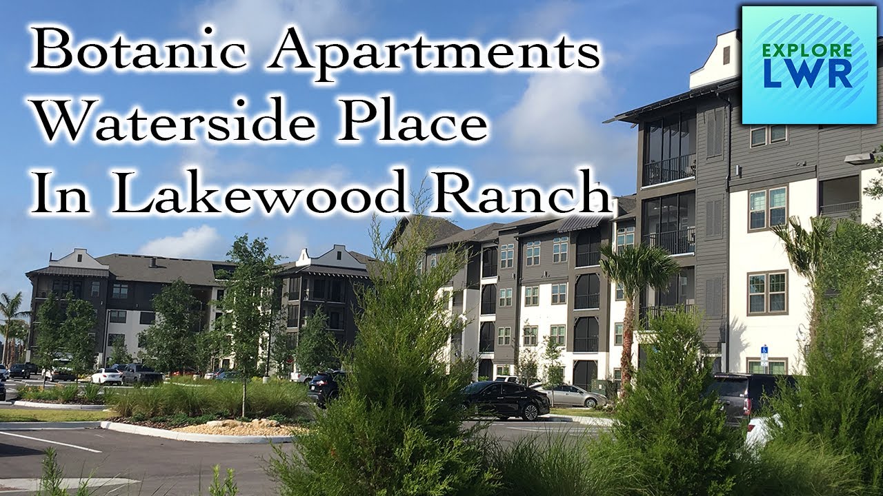 Botanic Apartments at Waterside in Lakewood Ranch YouTube