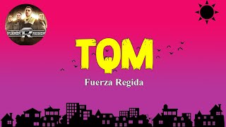 Fuerza Regida - TQM (Letra/Lyrics)