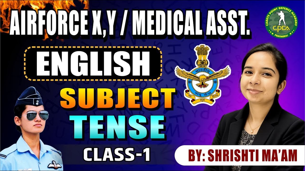 Tense in English | Class 2 | Airforce Group X, Y & Medical Assistant | English Grammar