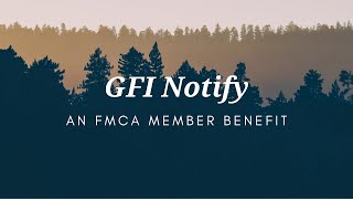 GFI Notify by FMCA: Enhancing the RV Lifestyle 554 views 1 year ago 1 minute, 12 seconds