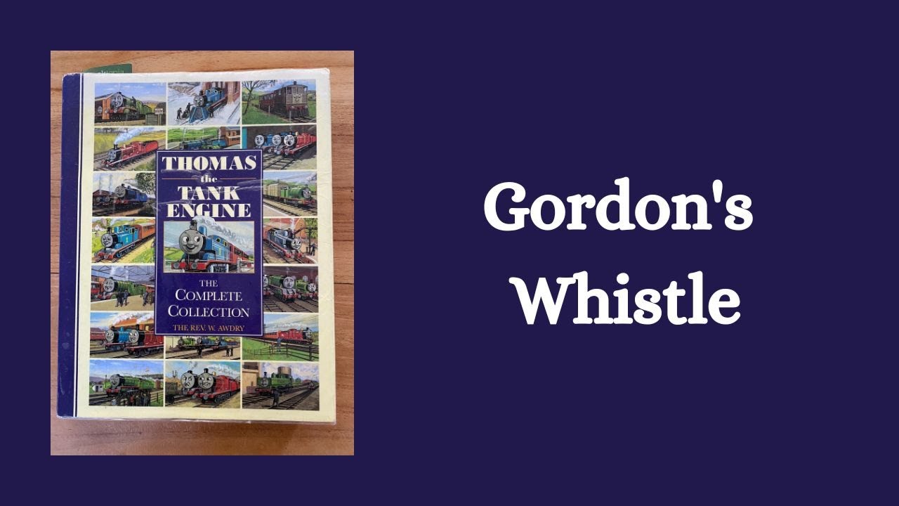 gordon-s-whistle-thomas-the-tank-engine-read-aloud-youtube