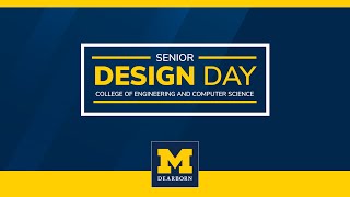 UM-Dearborn | CECS | Senior Design Day 2024 | Ceremony
