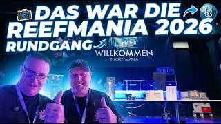 🎬 🔥 DAS war die REEFMANIA 2026! 🐠💙 | Rundgang über Deutschlands größte Meerwasser Messe