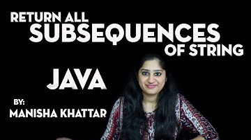 Return All Subsequences Of String ( Java)
