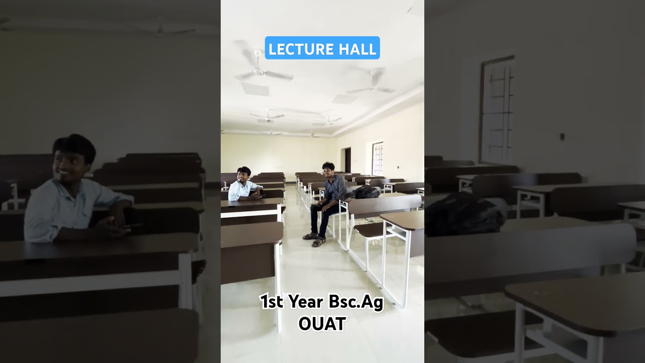Bsc(Ag) 1st year Lecture Hall || Ouat BBSR 