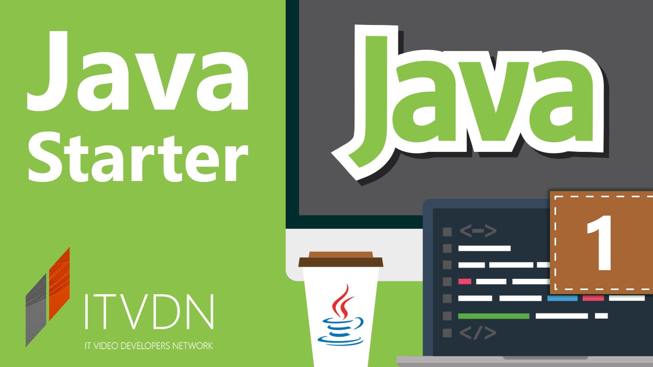 Java Starter. Урок 1. Введение в инфраструктуру Java.
