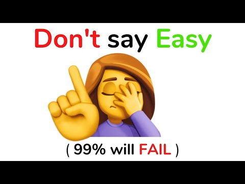 Don't say Easy while watching this video