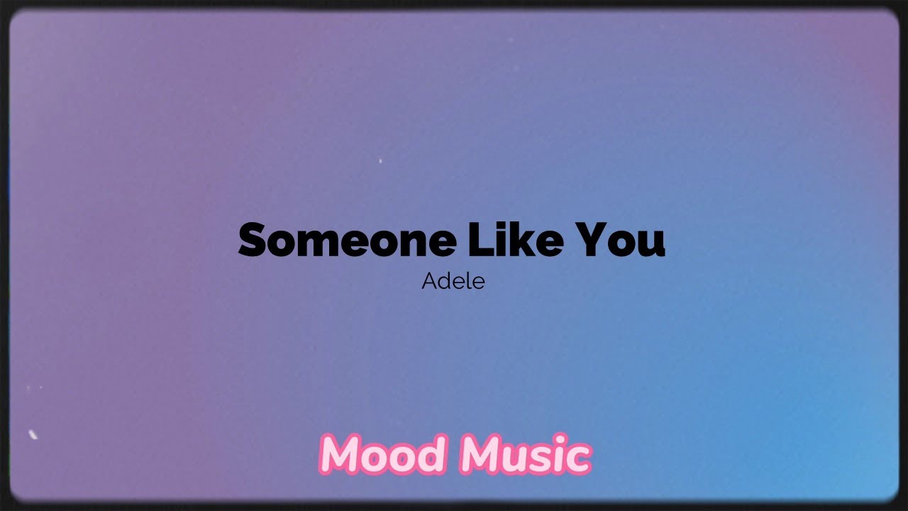 ⁣Someone Like You - Adele - Lyrics