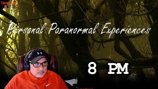 Come Join Personal Paranormal Experiences LIVE tonight 8 PM pst