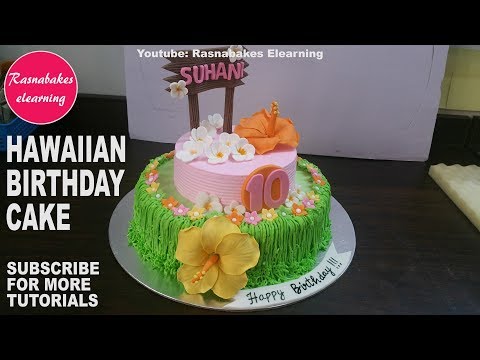 How to make Hawaiian luau birthday party cake design:tropical theme decorations ideas