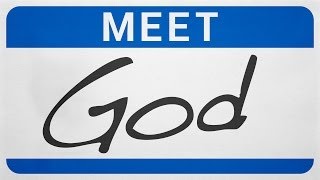 Beyond Today -- Meet God