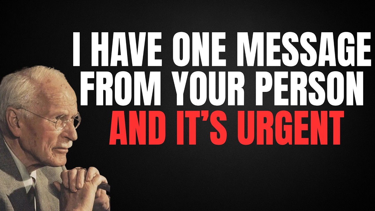 I HAVE ONE MESSAGE FROM YOUR PERSON — AND IT’S URGENT | CARL JUNG
