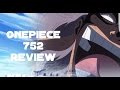 REVOLUTIONARY ARM IN DANGER?! One Piece ワンピース EPISODE 752 REVIEW