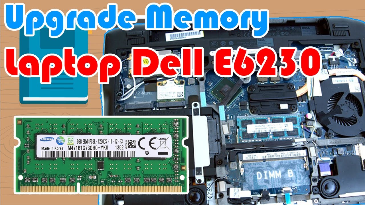 Cara Upgrade Memory Laptop Dell E6230