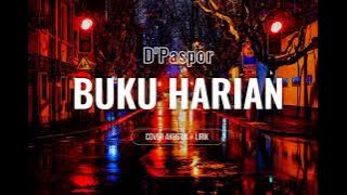 D'PASPOR - BUKU HARIAN COVER AKUSTIK   LIRIK