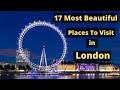 17 tourist places to visit in london  sightseeing in london