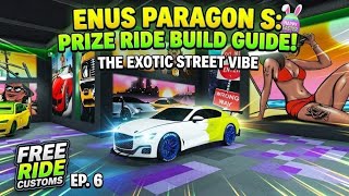 Enus Paragon S Custom Build Guide | Free Ride Customs Ep. 6 (GTA Online) | WINNER’S CIRCLE! 🏆
