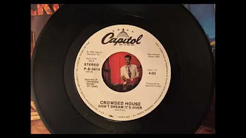 Don't Dream It's Over , Crowded House , 1986 Vinyl 45RPM