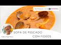 Sopa de pescado con fideos - Cocina abierta de Karlos Arguiñano