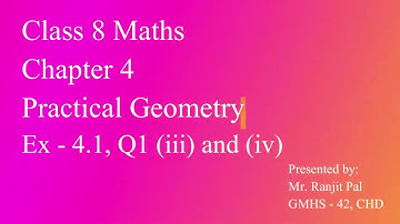 Class 8 Maths Chapter 4 Practical Geometry (NCERT) Ex - 4.1, Q1 (iii) and (iv)