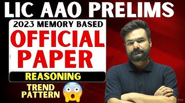LIC AAO Prelims 2025 📝 100% Memory Based Paper 2023 📖 New Pattern Reasoning Questions with Solutions