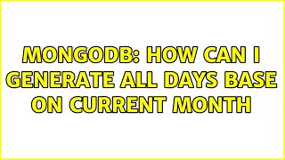 Mongodb: how can i generate all days base on current month